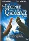 DVD AVENTURE LA LEGENDE DE GATORFACE