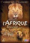 DVD DOCUMENTAIRE LES CHRONIQUES DE L'AFRIQUE SAUVAGE - PARTIE 2