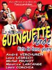 DVD MUSICAL, SPECTACLE LA PLUS GRANDE GUINGUETTE DU MONDE