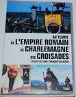 DVD AVENTURE AU TEMPS... DE L'EMPIRE ROMAIN, DE CHARLEMAGNE, DES CROISADES