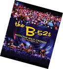 BLU-RAY MUSICAL, SPECTACLE B-52S WITH THE WILD CROWD !