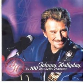 CD JOHNNY HALLYDAY LES 100 PLUS BELLES CHANSONS
