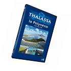 DVD DOCUMENTAIRE THALASSA - LA POLYNESIE VUE DU CIEL