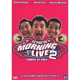 DVD COMEDIE LE PIRE MORNING LIVE 2
