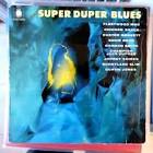 33T VINYLE VARIOUS SUPER DUPER BLUES
