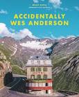 LIVRE WALLY KOVAL ACCIDENTALLY WES ANDERSON