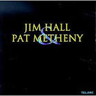 CD JIM HALL PAT METHENY