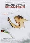 Quand j'etais chanteur