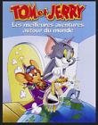 Tom et jerry - les meilleures aventures autour du monde