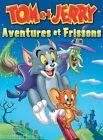 Tom et jerry - aventures et frissons