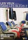 Les yeux dans les bleus 2 (dans les coulisses des bleus 2002)