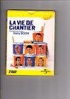 La vie de chantier