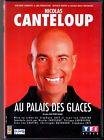 Canteloup au palais des glaces