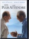Sans plus attendre