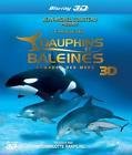 Le monde des dauphins et des baleines, nomades des mers 3d3d