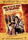 Pas de pitie pour les salopards - version integrale remasterisee