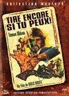 Tire encore si tu peux - version integrale remasterisee