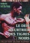 Le defi meutrier des tigres noires