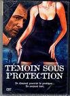 Temoin sous protection