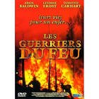 Les guerriers du feu