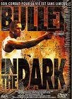 Bullet in the dark