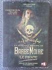 La veritable histoire de barbe noire le pirate