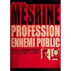 Jacques mesrine, profession ennemi public