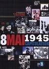Le 8 mai 1945, capitulation
