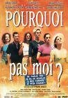 Pourquoi pas moi ?
