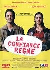 La confiance regne