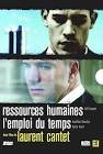 Ressources humaines + l'emploi du temps - deux films de laurent cantet