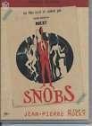 Snobs !