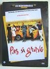 Pas si grave