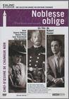 Noblesse oblige - kind hearts and coronets