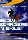 Snow boarders in exile