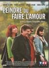 Peindre ou faire l'amour