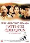 J'attends quelqu'un