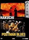 Hakuchi + postman blues