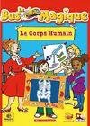 Le bus magique - le corps humain