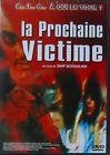 La prochaine victime