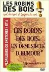Les robins des bois - sont des cons et toujours des cons - florileges de sketches 1 et 2