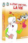 Il etait une fois la vie