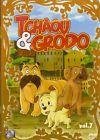 Tchaou et grodo dvd volume 7