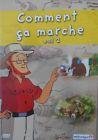 Comment ca marche - vol. 2