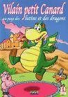 Vilain petit canard - au pays des lutins et des dragons
