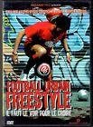 Football urbain - freestyle - volume 1