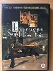 Everyone says i love you