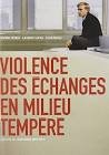 Violence des echanges en milieu tempere