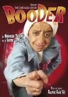 Booder - the one man show