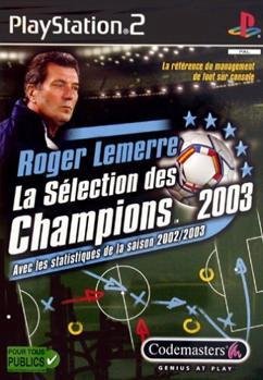 Jeu roger lemerre: la selection des champions 2003 (lma manager 2003)